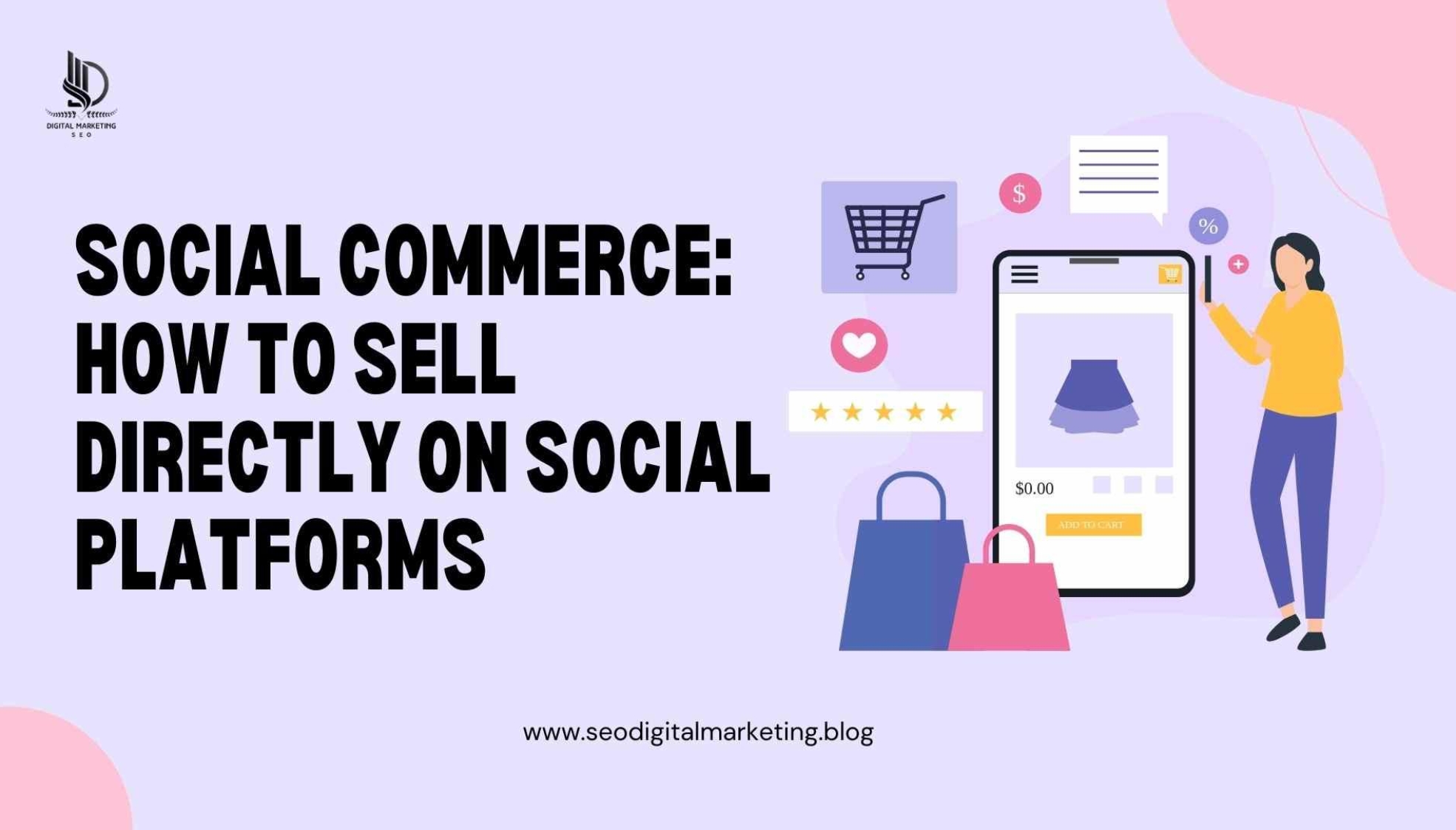 Social Commerce: How to Sell Directly on Social Platforms